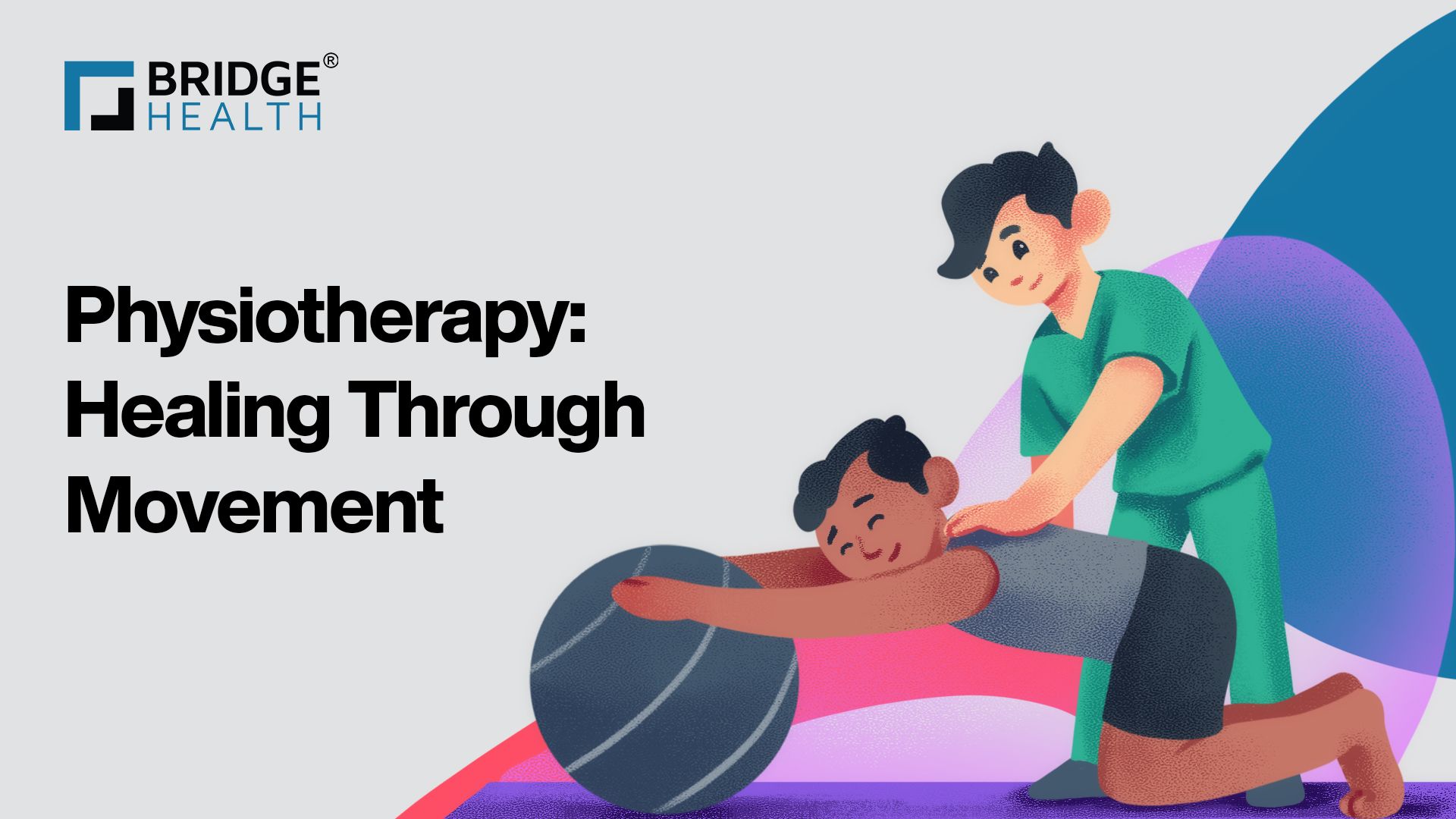 Understanding Physiotherapy: Healing Through Movement